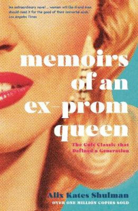 Memoirs of an Ex-Prom Queen by Alix Kates Shulman - 9781788163408