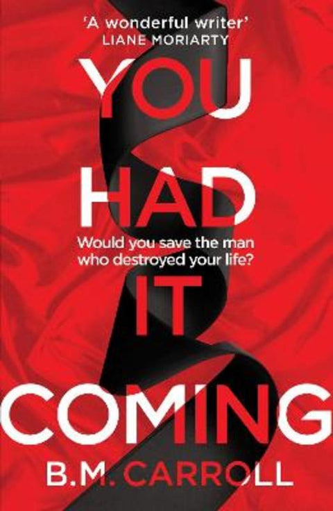 You Had It Coming by B.M. Carroll - 9781788164191
