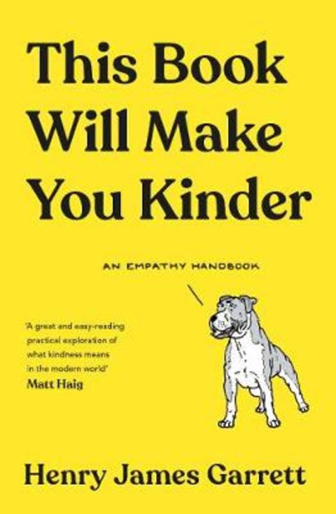 This Book Will Make You Kinder by Henry James Garrett - 9781788165488