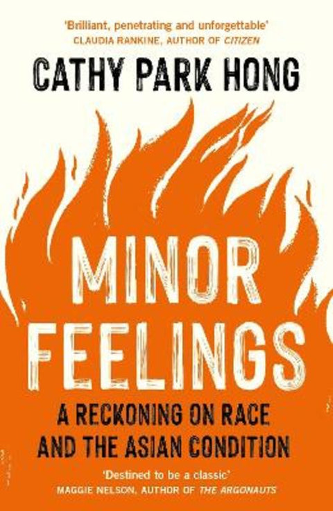 Minor Feelings by Cathy Park Hong - 9781788165594