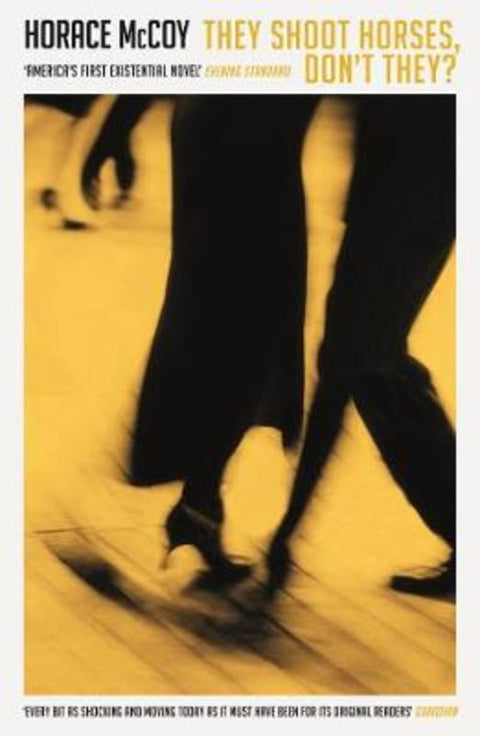 They Shoot Horses, Don't They? by Horace McCoy - 9781788165907