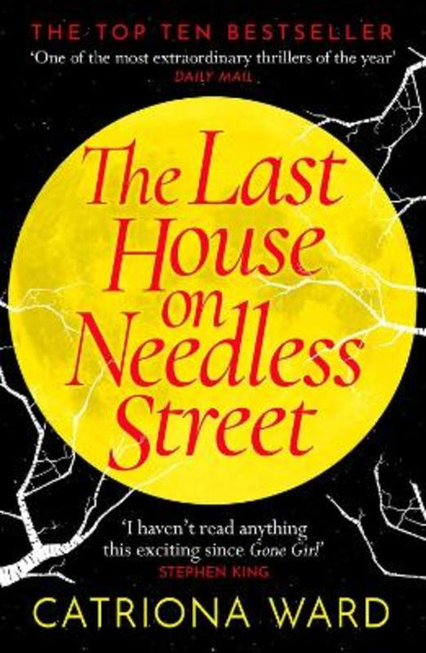 The Last House on Needless Street by Catriona Ward - 9781788166188