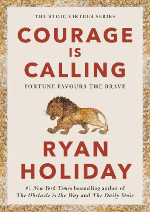 Courage Is Calling by Ryan Holiday - 9781788166287