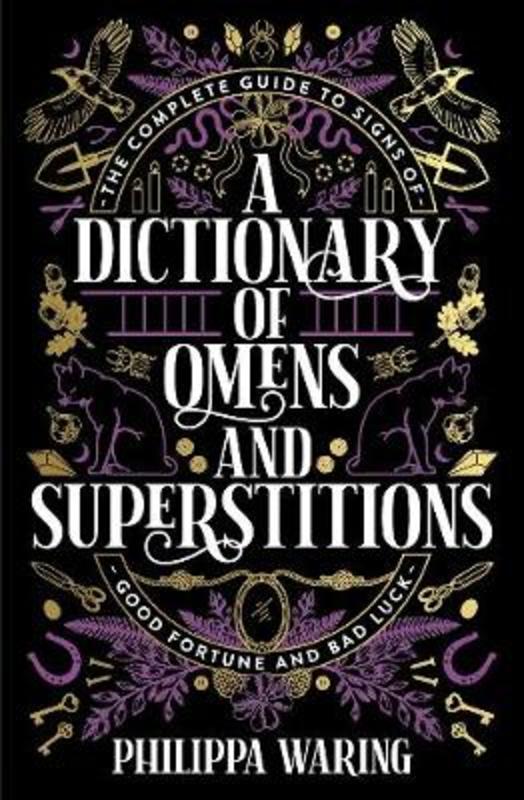 A Dictionary of Omens and Superstitions by Philippa Waring - 9781788166515