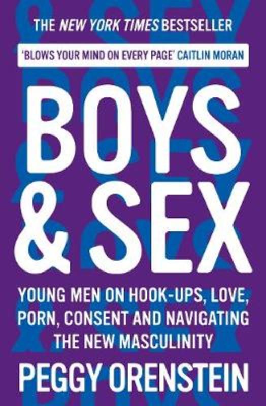 Boys & Sex by Peggy Orenstein - 9781788166577