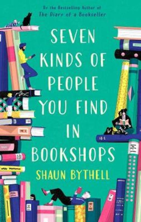Seven Kinds of People You Find in Bookshops by Shaun Bythell - 9781788166584