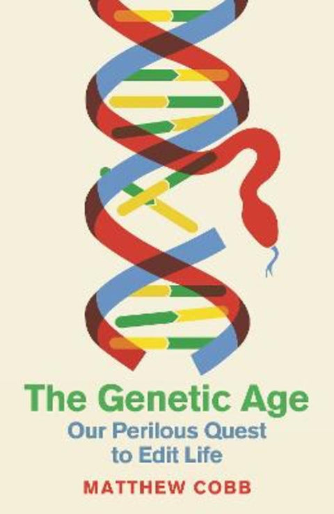 The Genetic Age by Professor Matthew Cobb - 9781788167000
