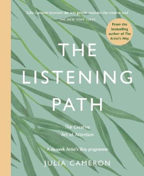 The Listening Path by Julia Cameron - 9781788167796