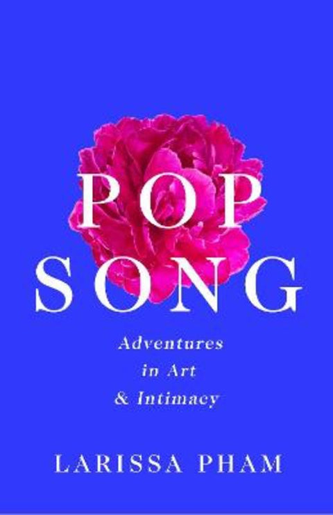 Pop Song by Larissa Pham - 9781788168021