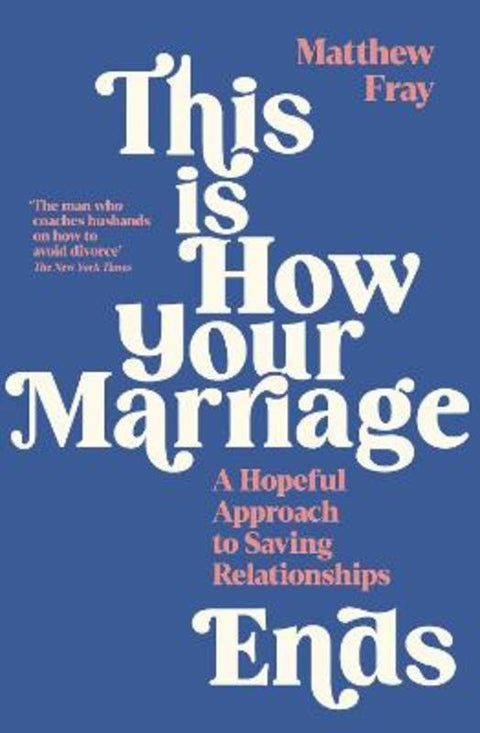 This is How Your Marriage Ends by Matthew Fray - 9781788168090
