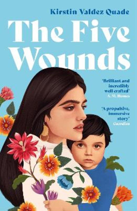 The Five Wounds by Kirstin Valdez Quade - 9781788168380