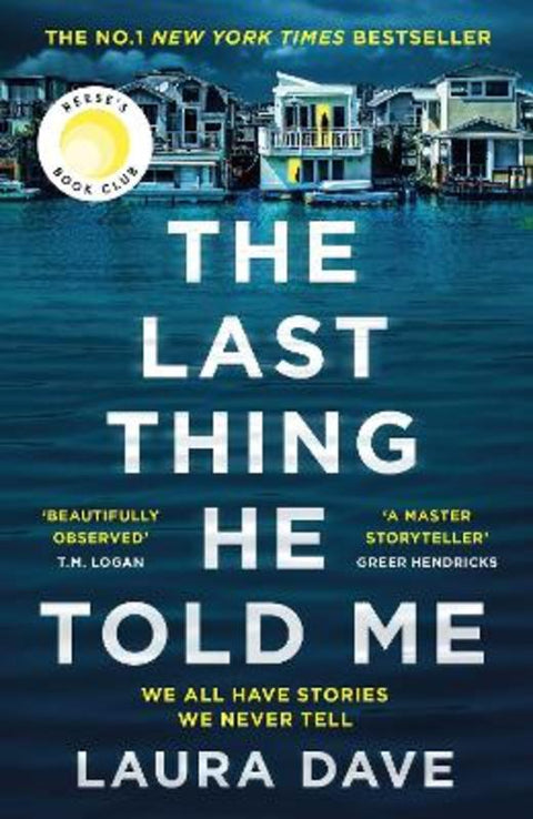 The Last Thing He Told Me by Laura Dave - 9781788168595