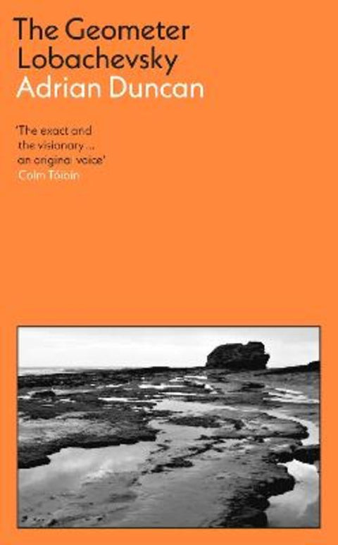 The Geometer Lobachevsky by Adrian Duncan - 9781788169721