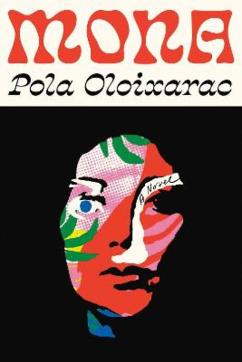 Mona by Pola Oloixarac - 9781788169882