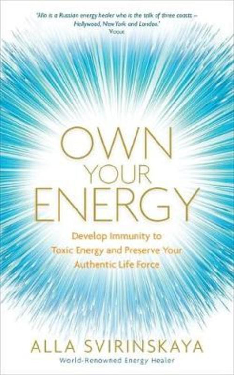 Own Your Energy by Alla Svirinskaya - 9781788172981