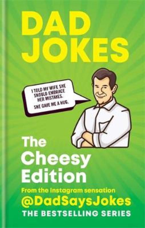 Dad Jokes: The Cheesy Edition by Dad Says Jokes - 9781788402460