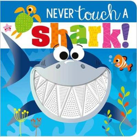 Never Touch a Shark! by Rosie Greening - 9781788436809