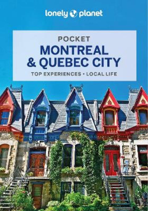Lonely Planet Pocket Montreal & Quebec City by Lonely Planet - 9781788684545