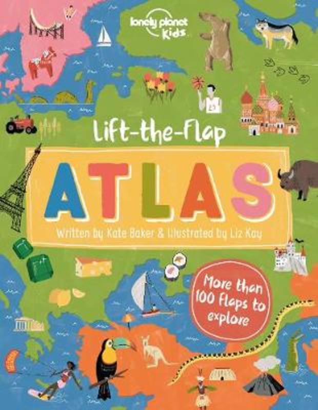 Lonely Planet Kids Lift-the-Flap Atlas by Lonely Planet Kids - 9781788689267
