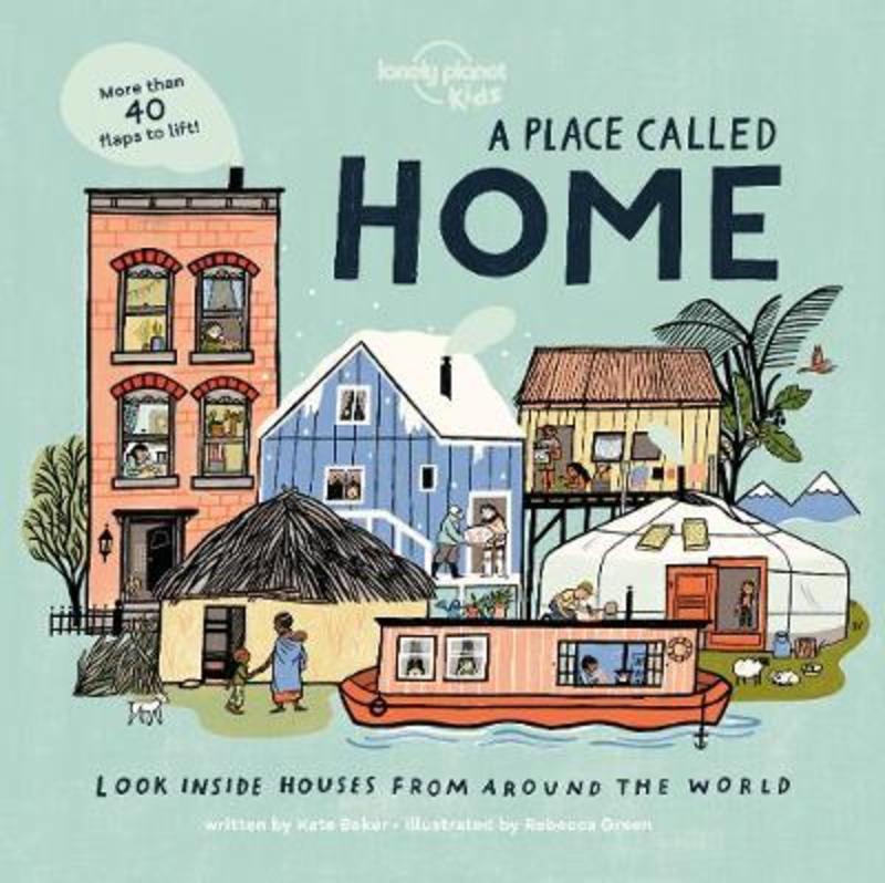Lonely Planet Kids A Place Called Home by Lonely Planet Kids - 9781788689335