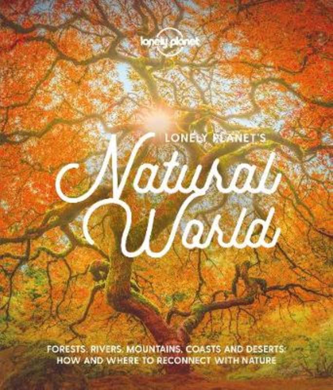 Lonely Planet's Natural World by Lonely Planet - 9781788689397
