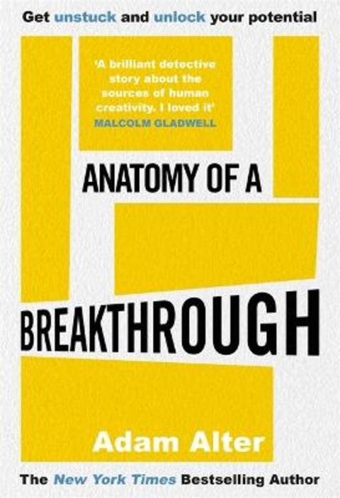 Anatomy of a Breakthrough by Adam Alter - 9781788706209