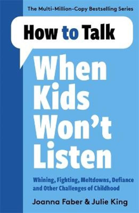 How to Talk When Kids Won't Listen by Joanna Faber - 9781788707138