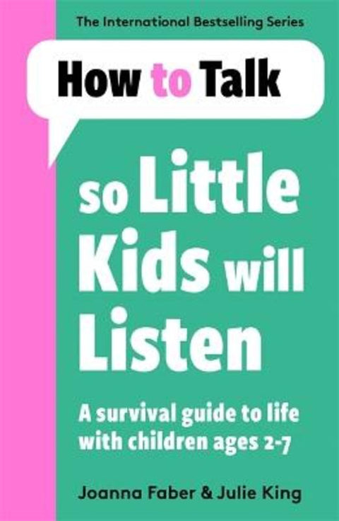 How To Talk So Little Kids Will Listen by Joanna Faber - 9781788708463