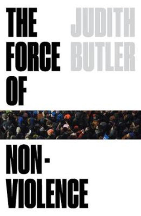 The Force of Nonviolence by Judith Butler - 9781788732772