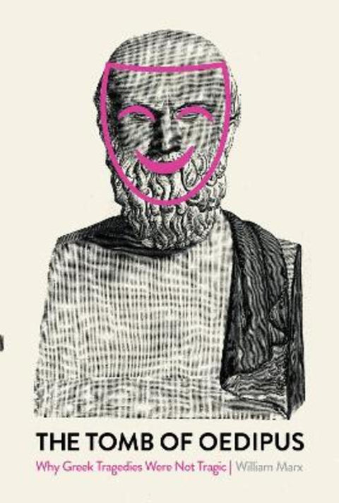 The Tomb of Oedipus by William Marx - 9781788736138