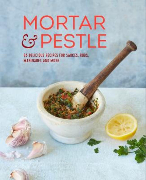 Mortar & Pestle by Ryland Peters & Small (Ryland Peters & Small) - 9781788793490