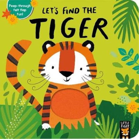 Let's Find the Tiger by Alex Willmore - 9781788814782