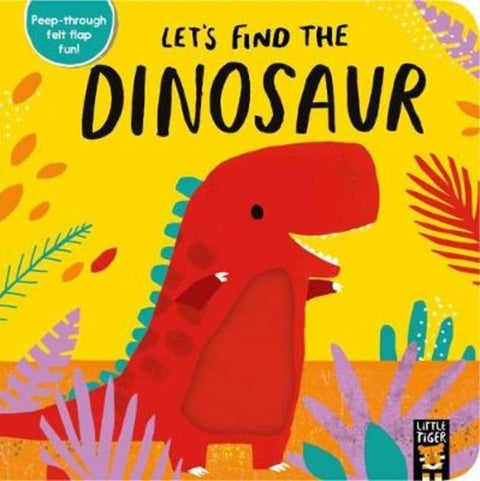 Let's Find the Dinosaur by Alex Willmore - 9781788815178