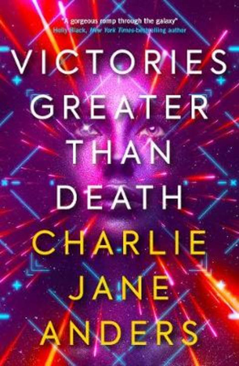 Unstoppable - Victories Greater Than Death by Charlie Jane Anders - 9781789094725