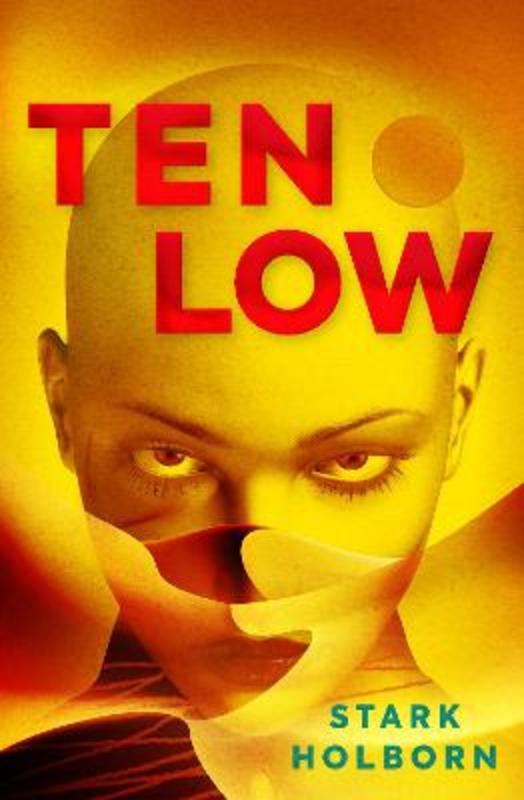 Ten Low by Stark Holborn - 9781789096620