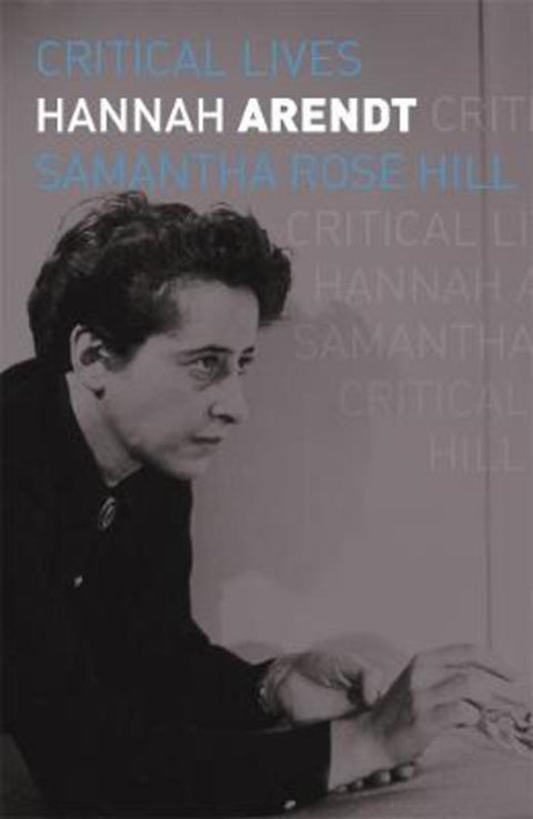 Hannah Arendt by Dr Samantha Rose Hill - 9781789143799