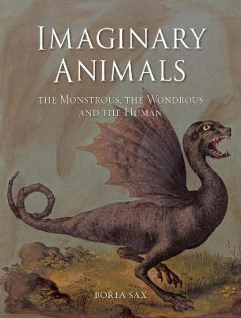 Imaginary Animals by Boria Sax - 9781789145458