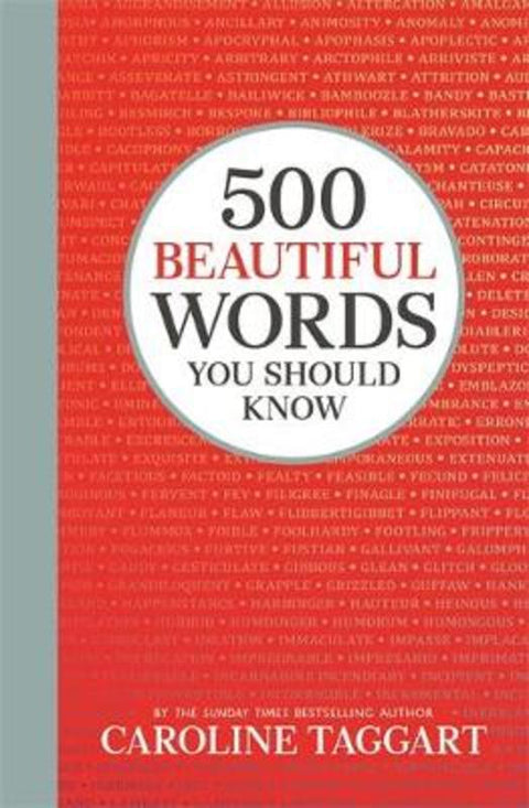 500 Beautiful Words You Should Know by Caroline Taggart - 9781789292275