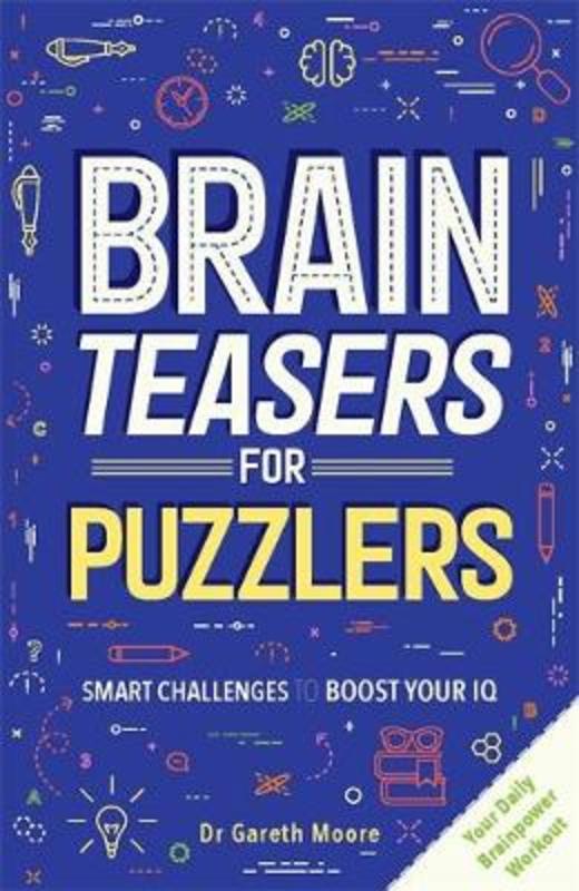 Brain Teasers for Puzzlers by Gareth Moore - 9781789292831