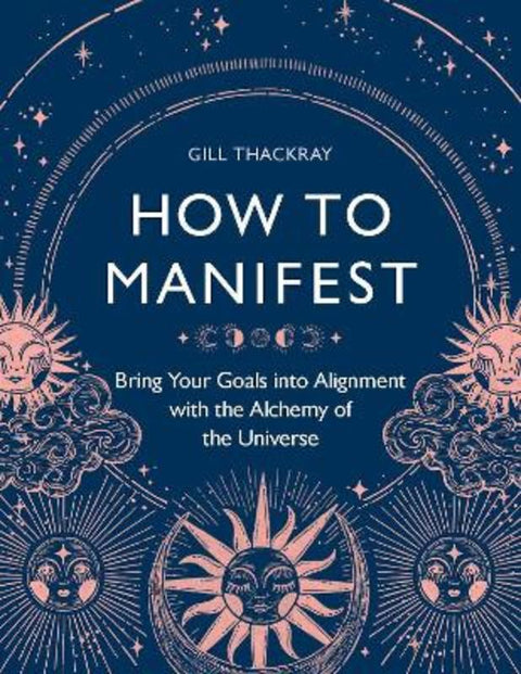 How to Manifest by Gill Thackray - 9781789294453