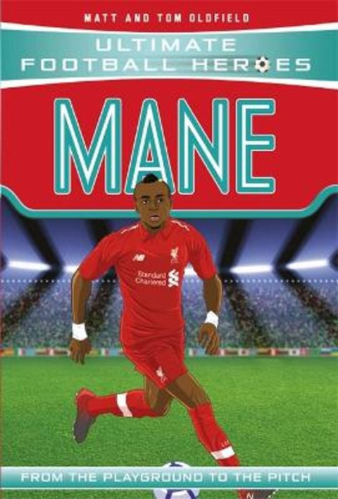 Mane (Ultimate Football Heroes) - Collect Them All! by Matt & Tom Oldfield - 9781789461145