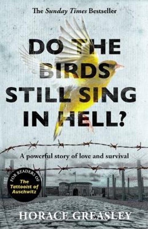 Do the Birds Still Sing in Hell? by Horace Greasley - 9781789461619