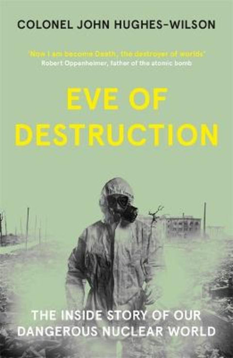 Eve of Destruction by John Hughes-Wilson - 9781789464177