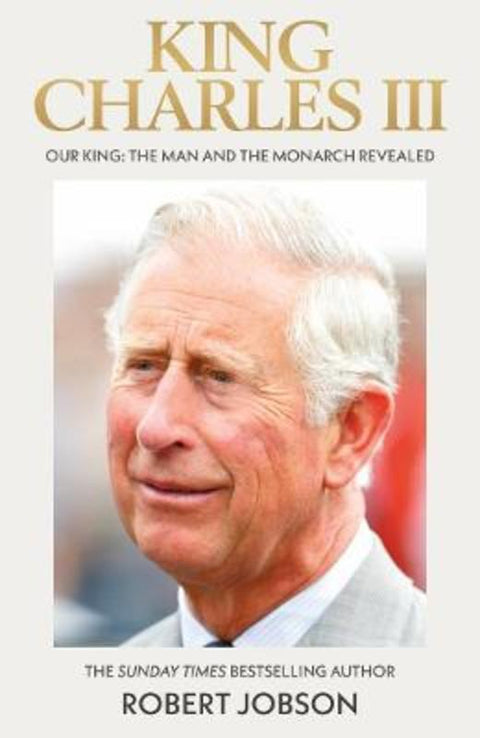 Our King: Charles III by Robert Jobson - 9781789467055
