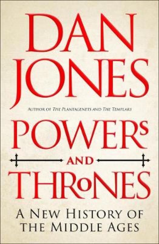 Powers and Thrones by Dan Jones - 9781789543537