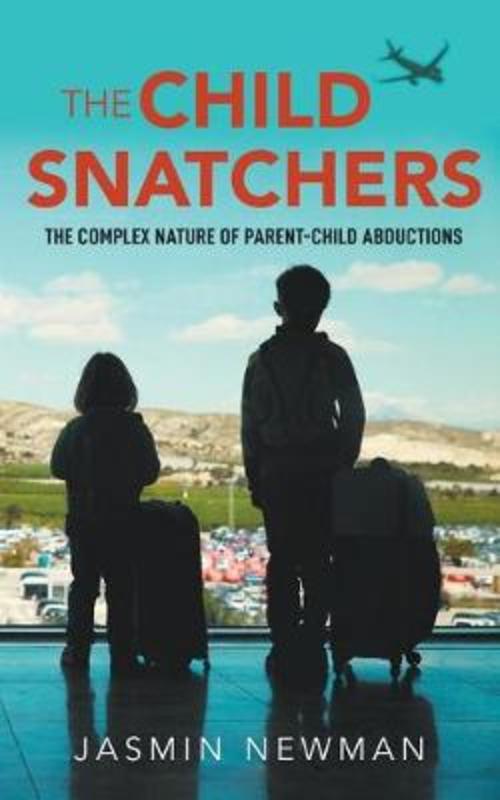 The Child Snatchers by Jasmin Newman - 9781789558623