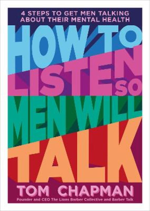 How to Listen So Men will Talk by Tom Chapman - 9781789562927