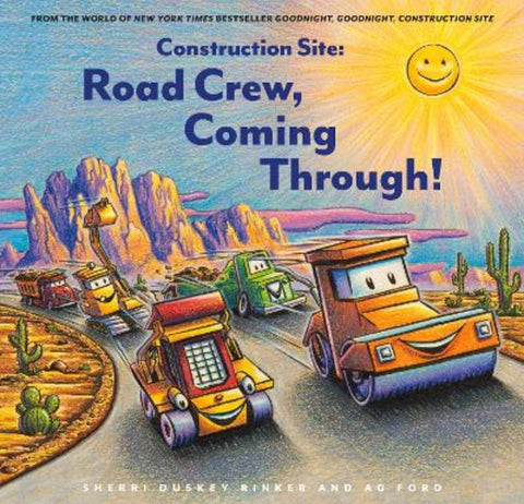 Construction Site: Road Crew, Coming Through! by AG Ford - 9781797204727