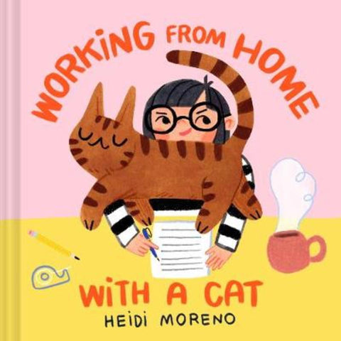 Working from Home with a Cat by Heidi Moreno - 9781797205465