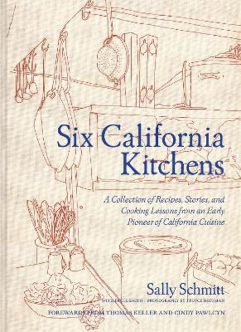 Six California Kitchens by Sally Schmitt - 9781797208824
